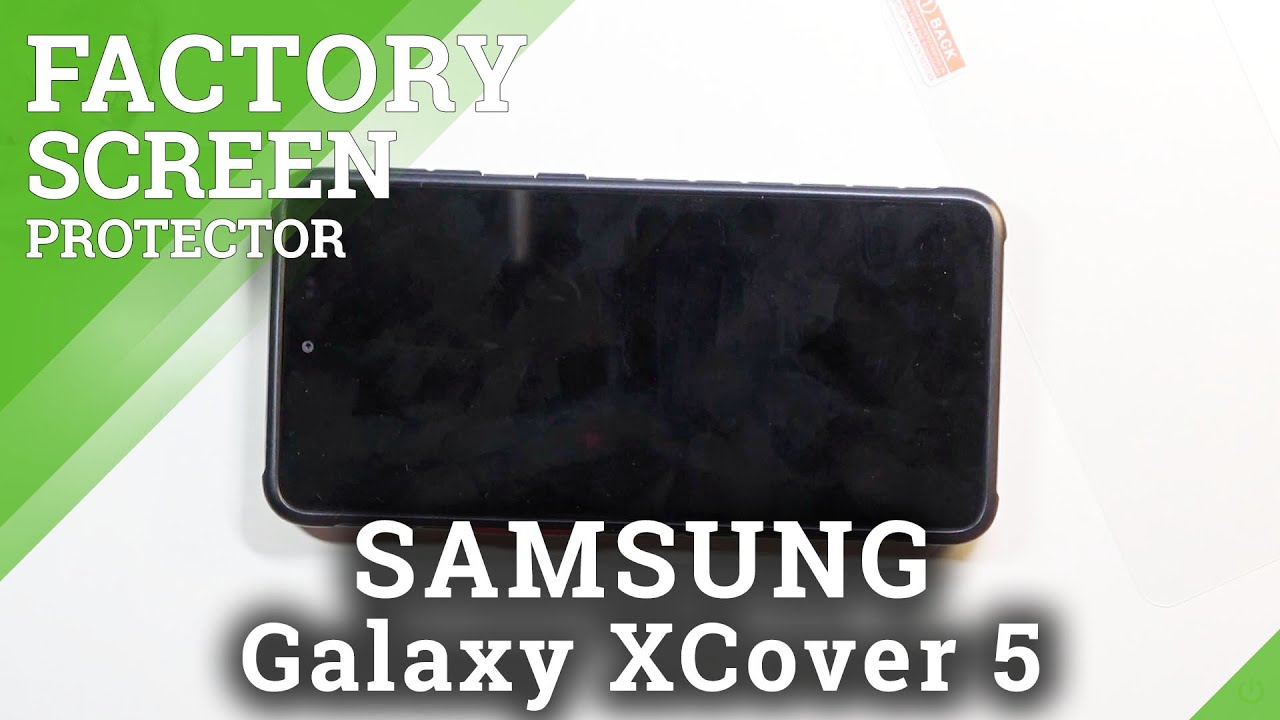 How to Install Tempered Glass on SAMSUNG Galaxy XCover 5 – Apply Screen Protector