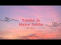 Tumhe Jo Maine Dekha - Lyrical Video | Shah Rukh Khan | Sushmita Sen |  #srk #tumhejomainedekha