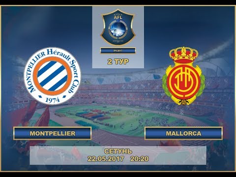 AFL17. Champions League. Day 2. Montpellier - Mallorca