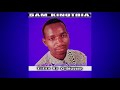 SAM KINUTHIA KUNGAKUNGA