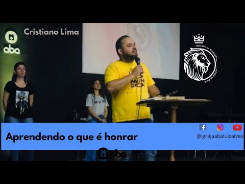 CULTURA DA HONRA  | Aprendendo o que é honrar | Cristiano Lima | 09/11/21