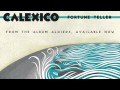 Calexico - "Fortune Teller"