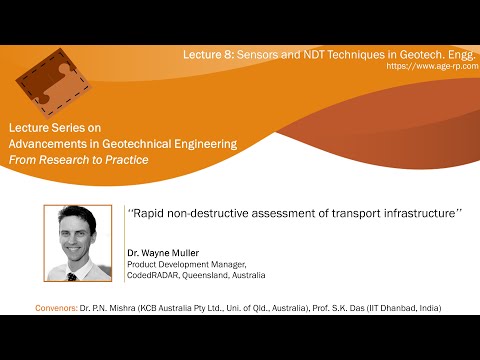AGERP 2020: L8 (Sensors and NDT Techniques in Geotechnical Engineering) | Dr. Wayne Muller