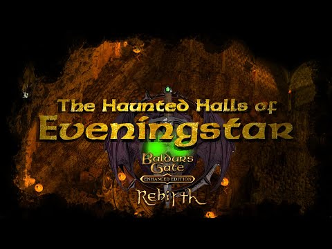 Baldur’s Gate II: Rebirth – Halls of Eveningstar Dungeon Trailer | Total Conversion Mod for BG2:EE