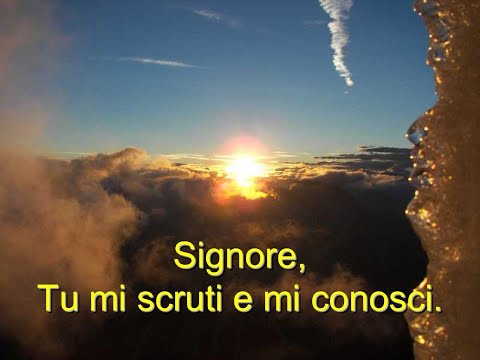 15^ catechesi di Concetta : SIGNORE, TU MI SCRUTI E MI CONOSCI