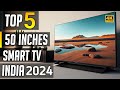 Best 50 inch 4k tv in india 2024 | best 50 inch 4k smart tv in india 2024