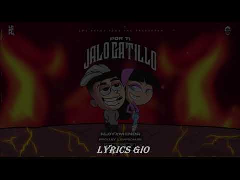 Por ti jalo gatillo - Floyymenor (LETRA)