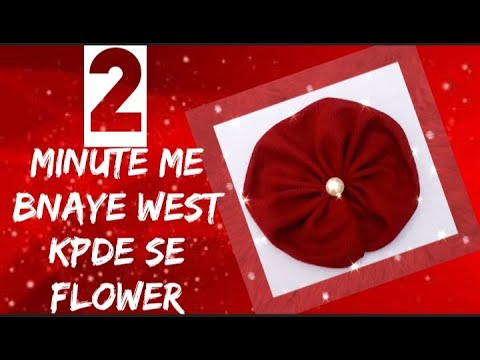 Fabric Flower Making So Easy// पुराने कपड़े से फुल बनाये ! \\ Make Flowers From Old Clothes...