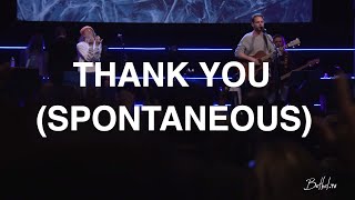 Thank You + Spontaneous | Jeremy Riddle &amp; Steffany Gretzinger | Bethel Church