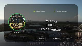 Colmillo Norteño - Sueño Guajiro (Lyric Video)