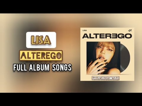 ALTER EGO - LISA FULL ALBUM PLAYLIST 🧸 | #LISA #ALTEREGO
