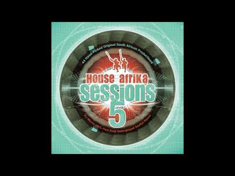 HOUSE AFRIKA SESSIONS 5 - DISC 1