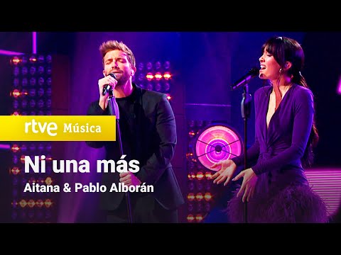 Aitana & Pablo Alborán - “Ni una más” (+Aitana 2021)