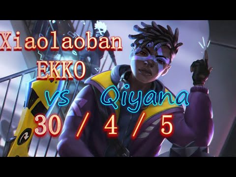 30 KILLS IN MASTER RANK! Xiao Lao Ban Ekko vs Qiyana.