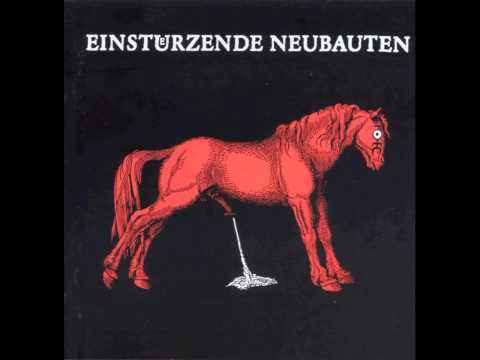 Einstürzende Neubauten - 09 - Feurio (Caffery,Einheit Remix)