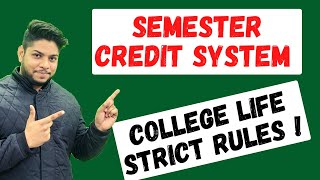 Semester Credit system in college Universities college life strict rules