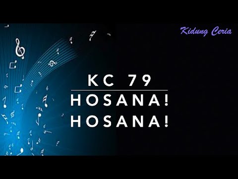 Kidung Ceria KC 79 — Hosana! Hosana!