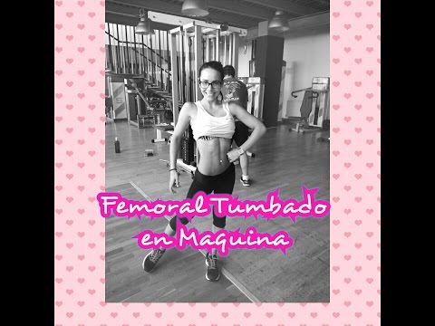Ejercicio: Femoral tumbada en maquina