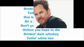 Drinkin&#39; Dark Whiskey - Gary Allan (Lyrics On Screen)