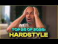 BEST HARDSTYLE BANGERS OF 2025