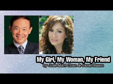My Girl, My Woman, My Friend - Jose Mari Chan & Janet Basco (with Lyrics)