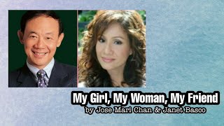 My Girl, My Woman, My Friend - Jose Mari Chan &amp; Janet Basco (with Lyrics)