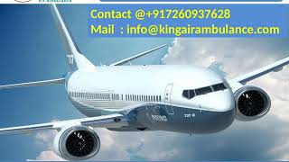 Air Ambulance Service in Dibrugarh and Bhopal at Low Cost by King