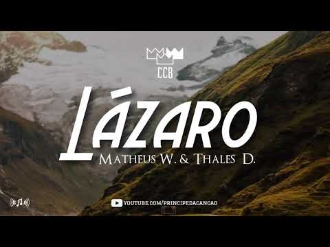 Lázaro- Matheus Wyllker ,Thales Daniel   Hinos avulsos CCB