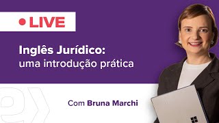 INGLÊS JURÍDICO - Uma introdução PRÁTICA!  WEBINAR GRATUITO