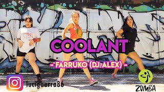 COOLANT - FARRUKO ✘ DJ ALEX - Lucía Guerra instagram @luciguerra86  / ZUMBA / Coreografía