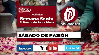 #QuedateEnCasa | Sábado de Pasión, El Puerto 2020 - OndaPasion.com