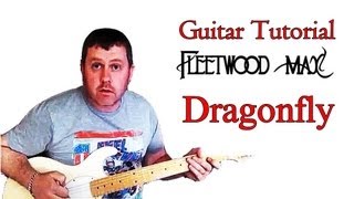 Dragonfly - Fleetwood Mac (guitar tutorial)