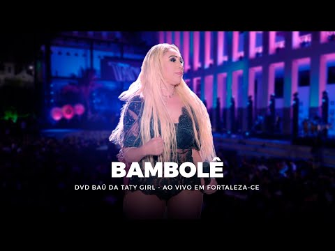 DVD Baú da Taty Girl - Bambolê - Ao vivo em Fortaleza-CE