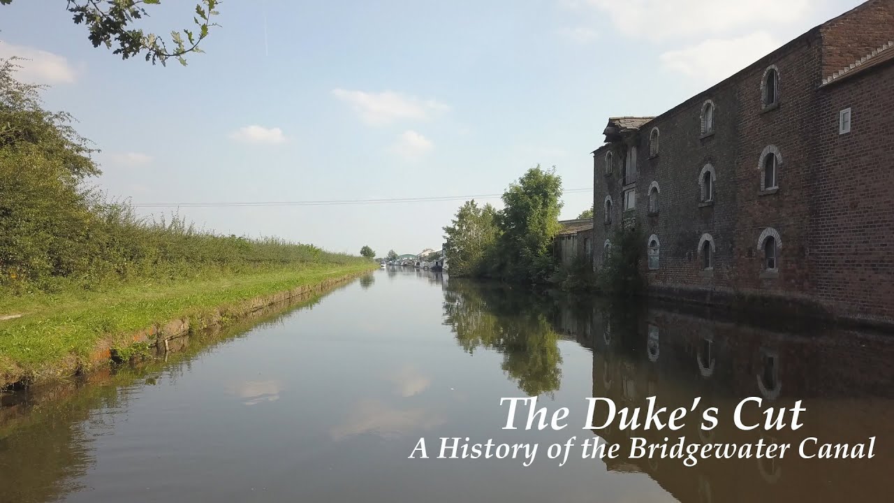 The Duke's Cut - A History of the Bridgewater Canal