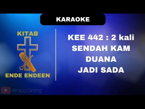 KEE GBKP 442 : 1 - 3 " SENDAH KAM DUANA JADI SADA " ( SENDAH KAM DUANA JADI SADA )