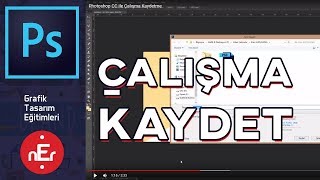Photoshop CC ile Çalışma Kaydetme