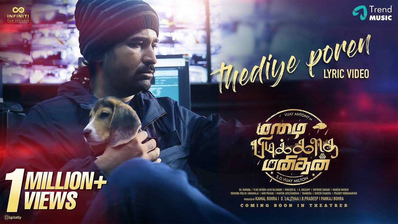 Thediye Poren Lyric Video | Mazhai Pidikkatha Manithan