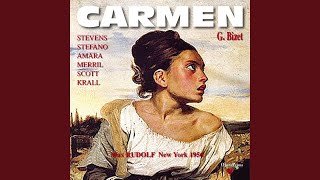 Carmen : Act II - "La fleur que tu m'avais jetée"