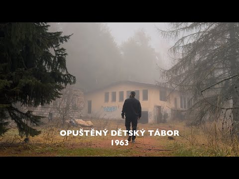 OPUŠTĚNÝ DĚTSKÝ TÁBOR 1963 🏚️