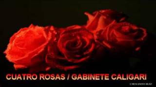 Gabinete Caligari / Cuatro rosas / Realizado por Dagdalathir