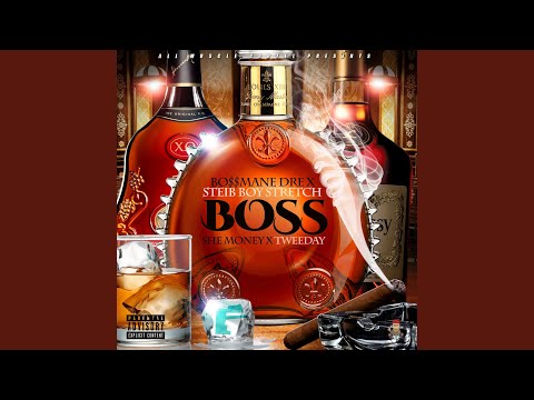 Boss (feat. Steib Boy Stretch, Tweeday & She Money)