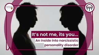 It's not me, it's you … An inside into narcissistic personality disorder