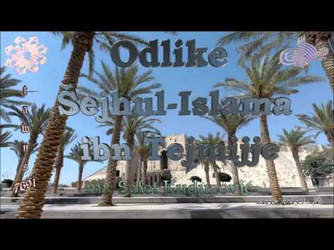 Odlike Šejhul-Islama ibn Tejmijje -  mr. Safet Kuduzović