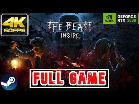 The Beast Inside | 𝗙𝗨𝗟𝗟 𝗚𝗔𝗠𝗘 | Gameplay/Walkthrough [NO COMMENTARY/RTX 3090/60FPS/4K]