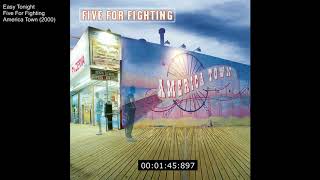 Easy Tonight | Five For Fighting | America Town (2000)