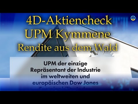 UPM Kymmene: "Rendite aus dem Wald" im 4D-Aktiencheck