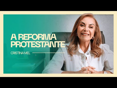 A Reforma Protestante por Cristina Mel