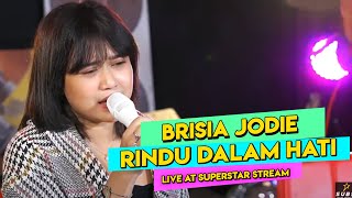 Download lagu BRISIA JODIE - RINDU DALAM HATI (Live at Superstar Stream) mp3 Download lagu BRISIA JODIE - RINDU DALAM HATI (Live at Superstar Stream) mp3
