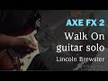 Lincoln Brewster - Walk On guitar solo cover