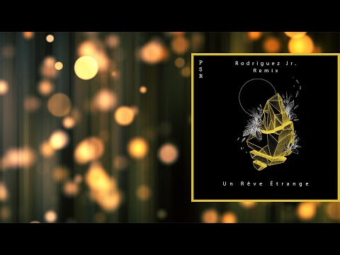 PREMIERE: Rodriguez Jr., Seth Schwarz - Un Rêve Étrange (Rodriguez Jr. Remix)